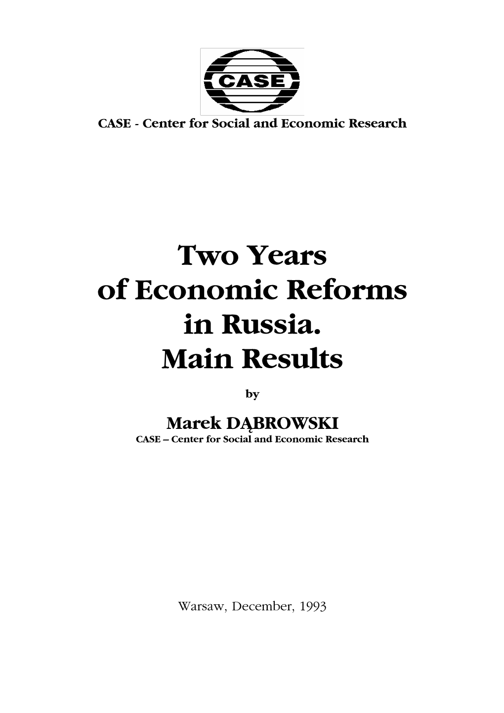 Two Years of Economic Reforms in Russia. Main Results
