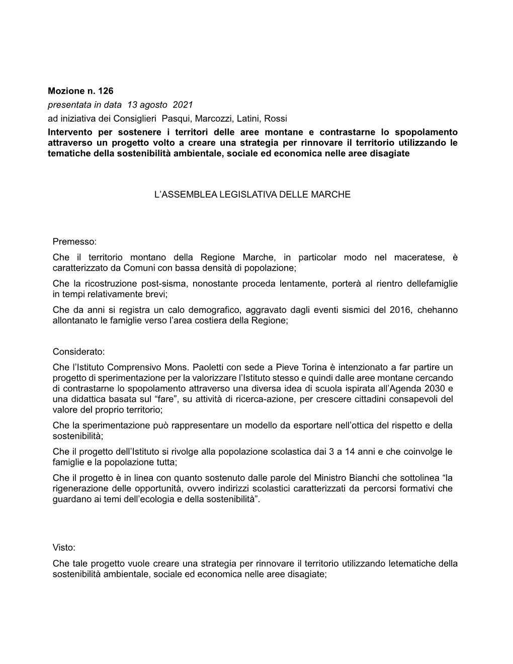 Mozione N. 126 Presentata in Data 13 Agosto 2021 Ad Iniziativa Dei Consiglieri Pasqui, Marcozzi, Latini, Rossi Intervento P