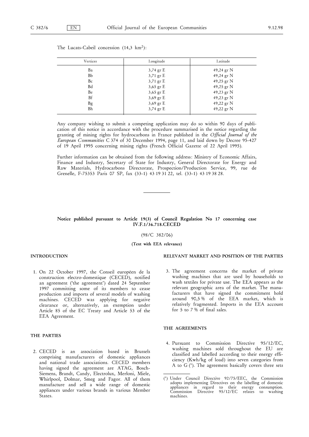 The Lucats-Cabeil Concession (14,3 Km2): Any Company Wishing To