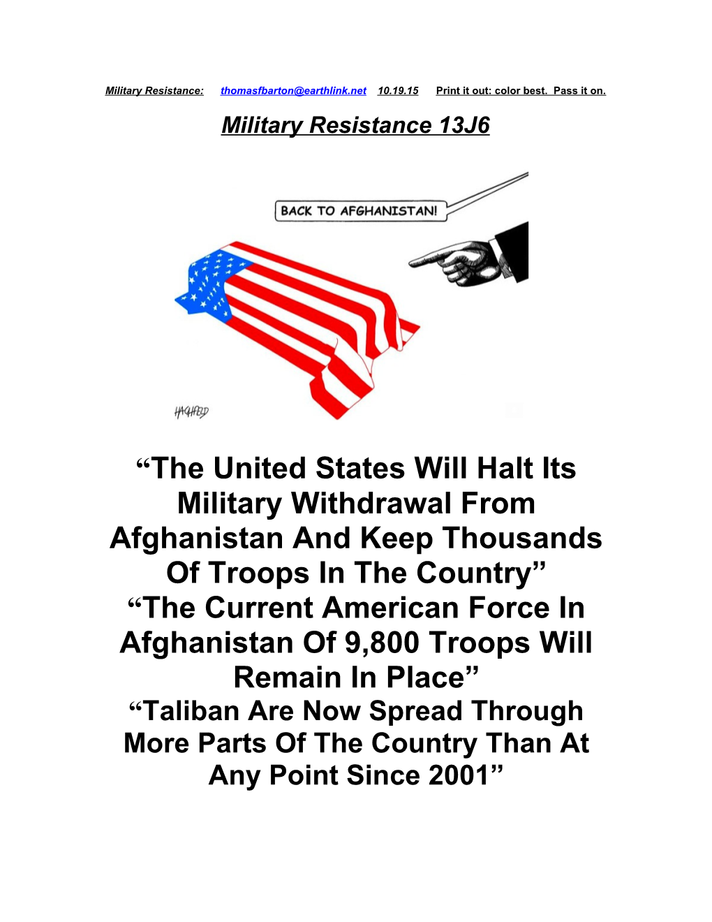 The Current American Force in Afghanistan of 9,800 Troops Will Remain in Place