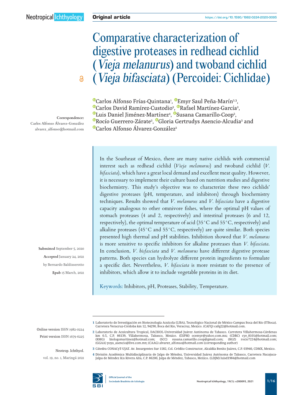 Comparative Characterization of Digestive Proteases in Redhead Cichlid (Vieja Melanurus) and Twoband Cichlid (Vieja Bifasciata) (Percoidei: Cichlidae)