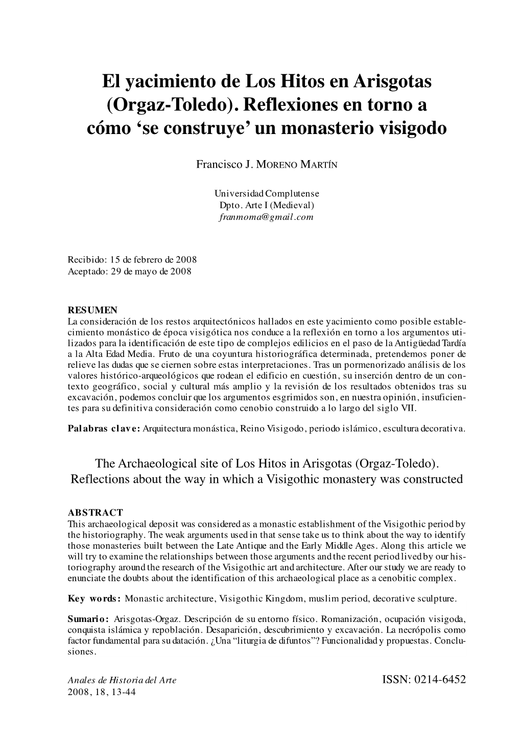 El Yacimiento De Los Hitos En Arisgotas (Orgaz-Toledo). Reflexiones En Torno a Cómo ‘Se Construye’ Un Monasterio Visigodo