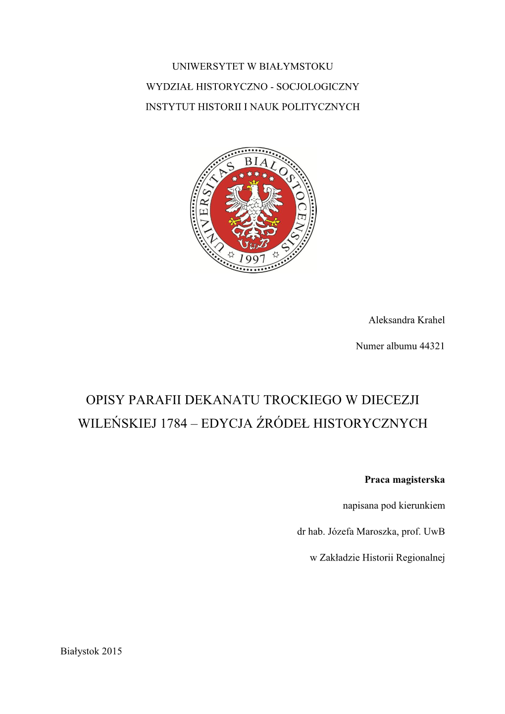 Opisy Parafii Dekanatu Trockiego W Diecezji Wileńskiej 1784 – Edycja Źródeł Historycznych