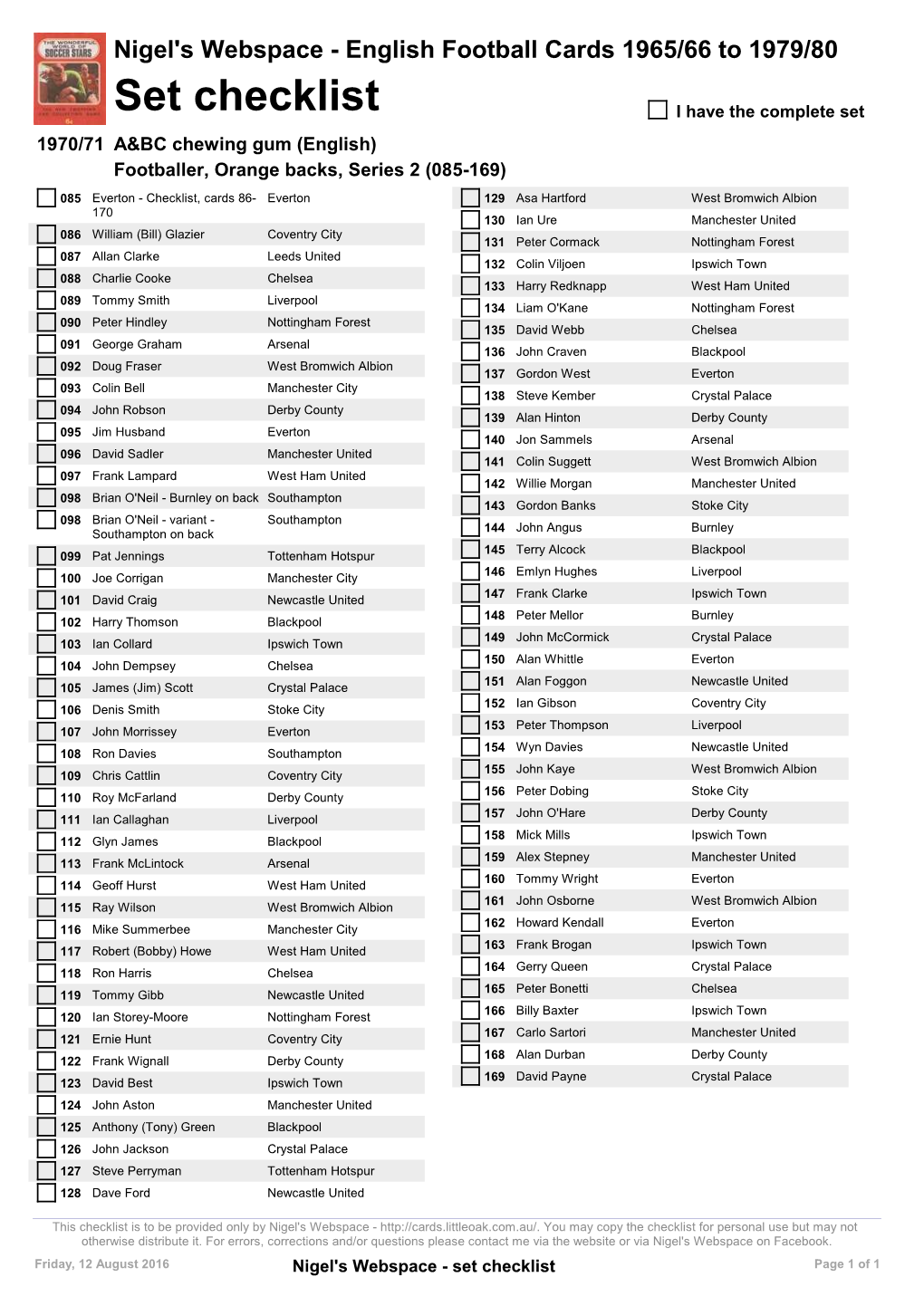 Set Checklist I Have the Complete Set 1970/71 A&BC Chewing Gum (English) Footballer, Orange Backs, Series 2 (085-169)