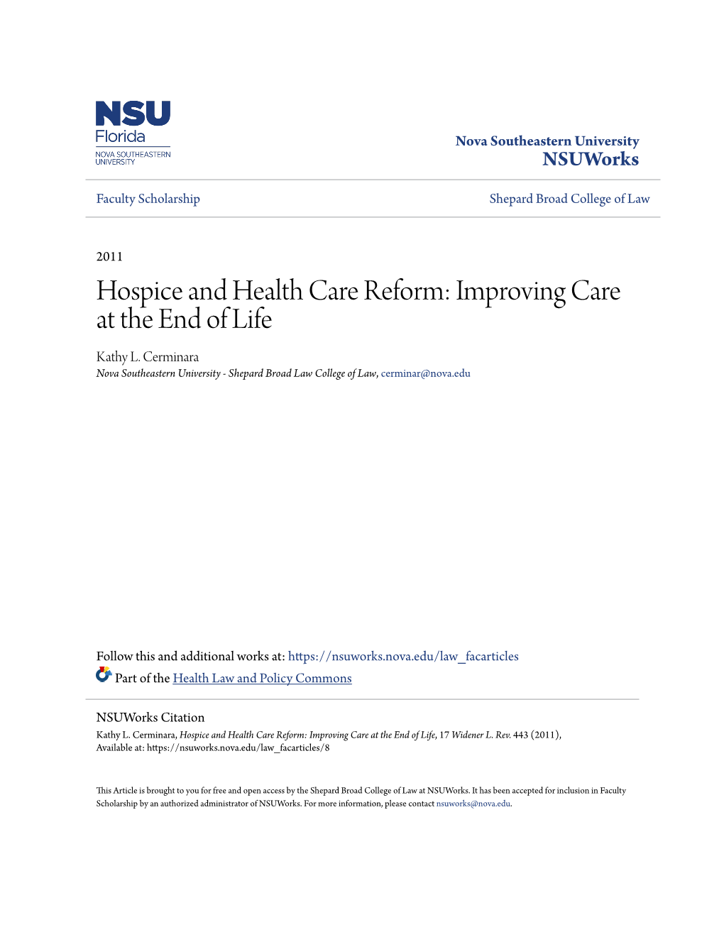 Hospice and Health Care Reform: Improving Care at the End of Life Kathy L