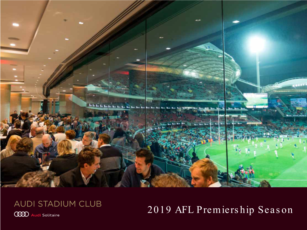 2019 AFL Premiership Season Index Welcome to Audi Stadium Club