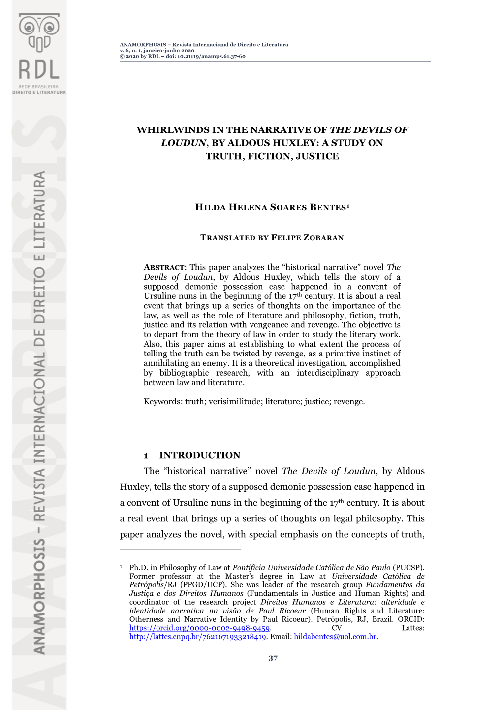 WHIRLWINDS in the NARRATIVE of the DEVILS of LOUDUN, by ALDOUS HUXLEY: a STUDY on TRUTH, FICTION, JUSTICE 1 INTRODUCTION the T