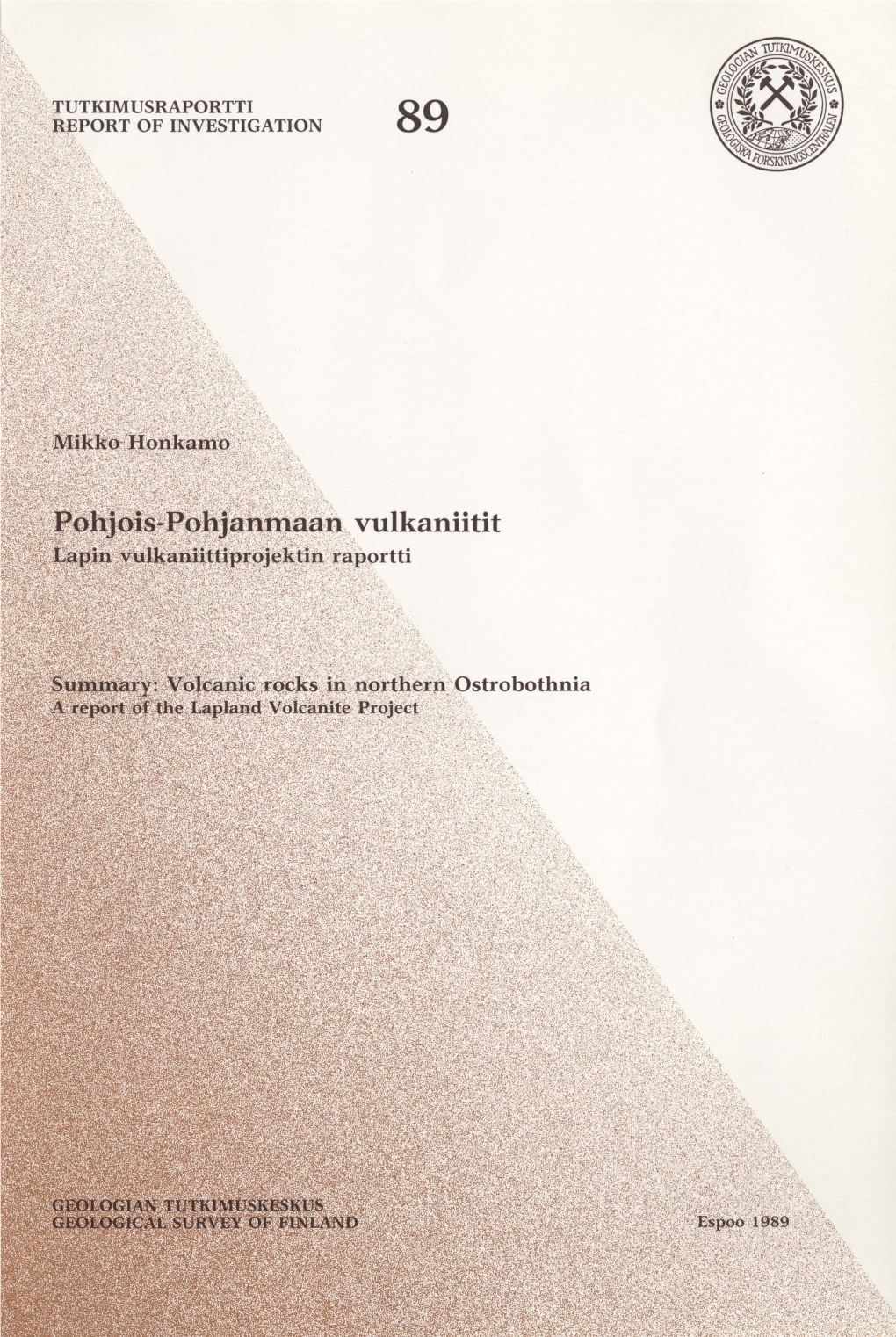 Pohjois-Pohjanmaan Vulkaniitit - Volcanic Rocks in North- Ern Ostrobothnia