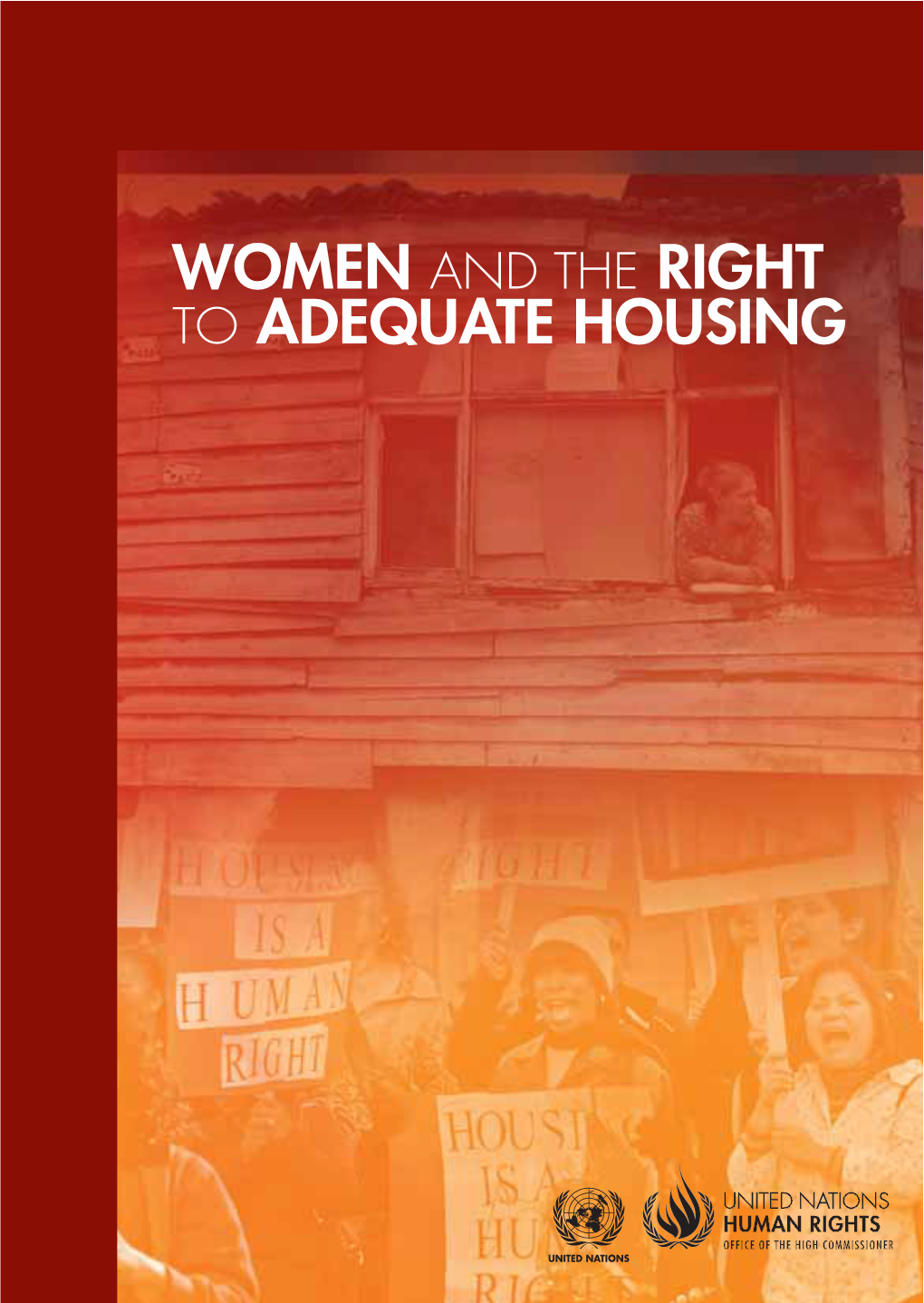 Women and the Right to Adequate Housing Women and the Right to Adequate Housing