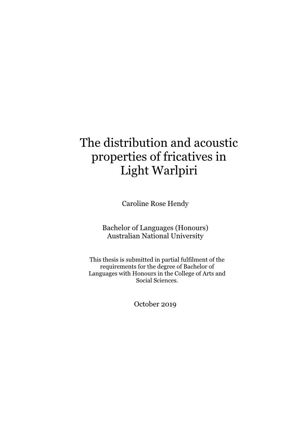 The Distribution and Acoustic Properties of Fricatives in Light Warlpiri