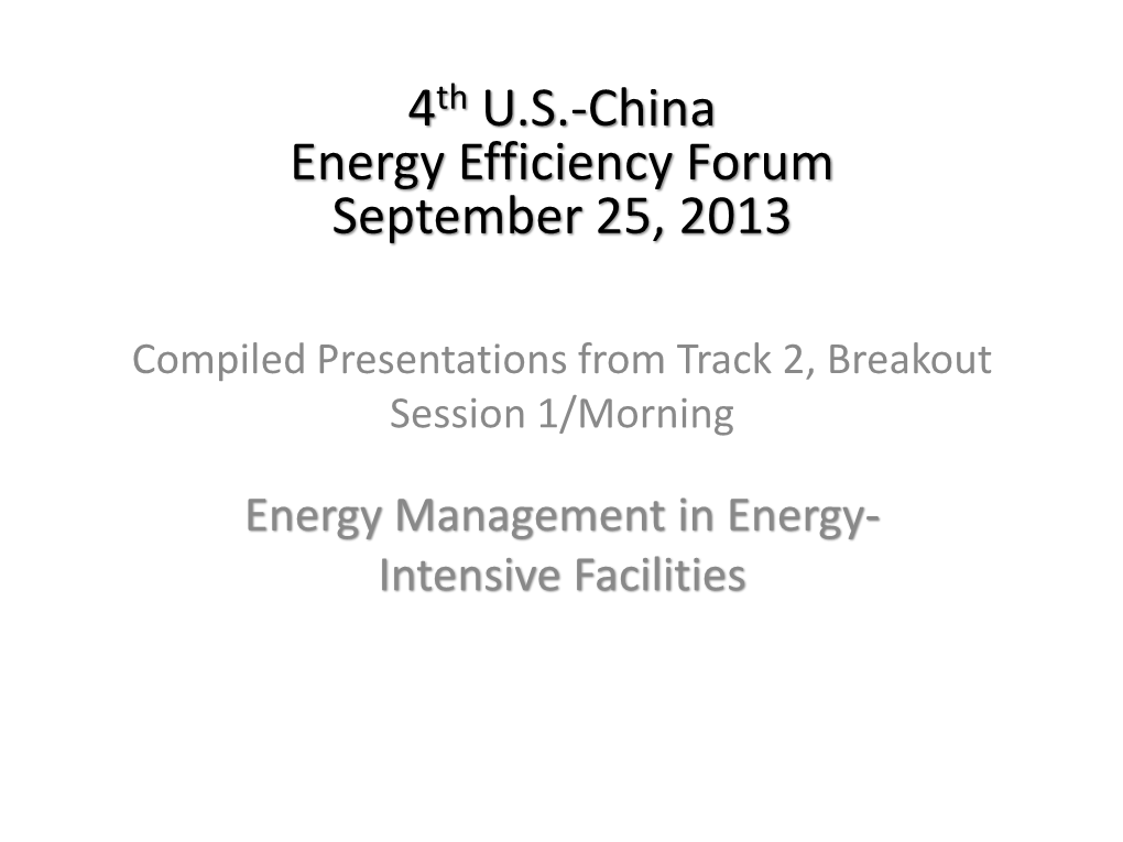 4Th U.S.-China Energy Efficiency Forum September 25, 2013