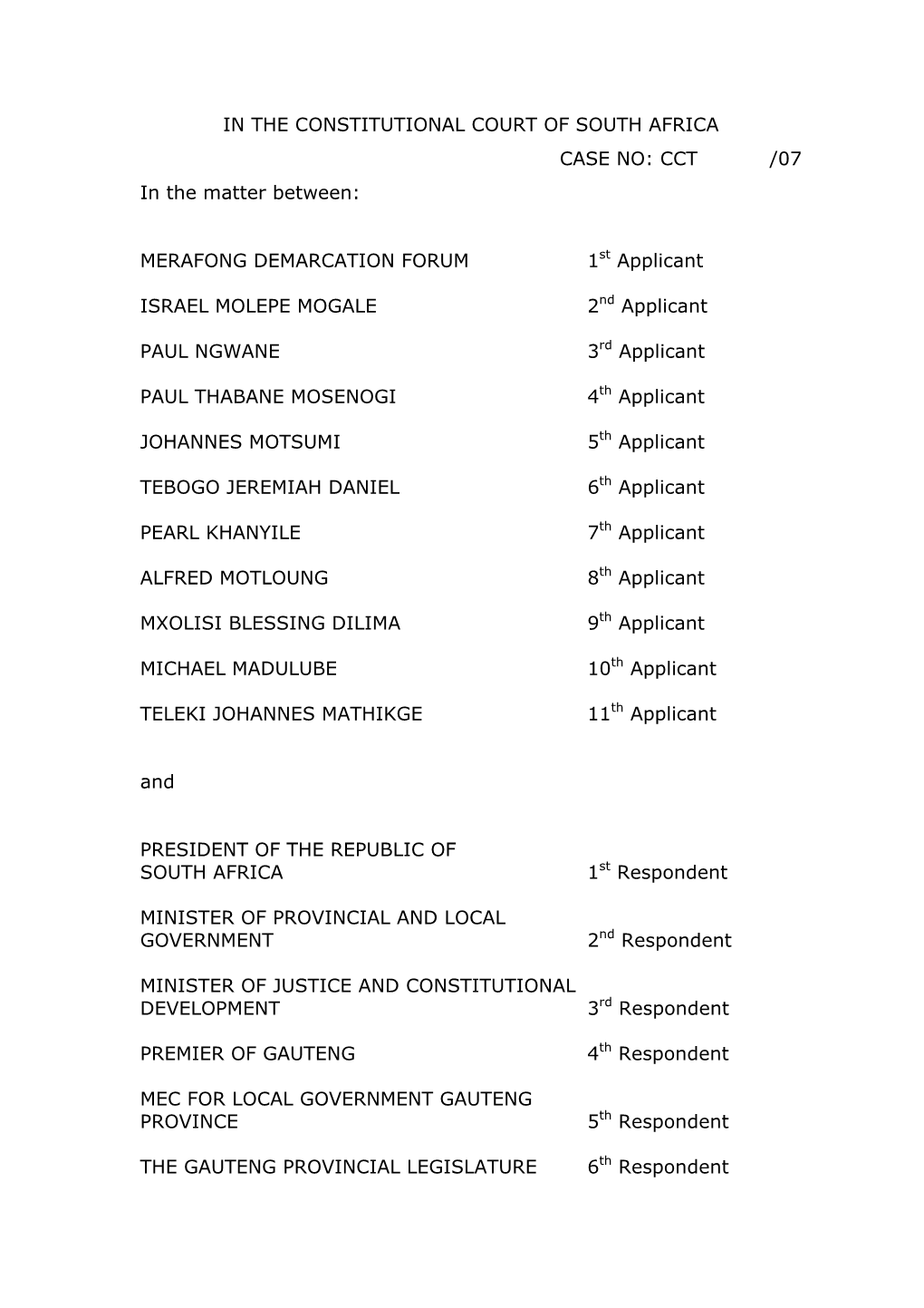 IN the CONSTITUTIONAL COURT of SOUTH AFRICA CASE NO: CCT /07 in the Matter Between