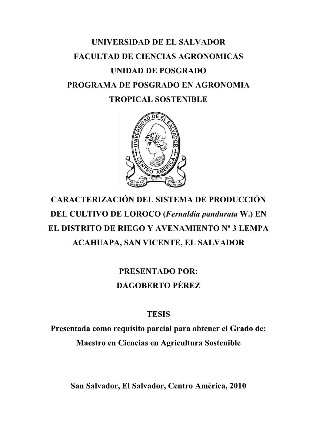 Universidad De El Salvador Facultad De Ciencias Agronomicas Unidad De Posgrado Programa De Posgrado En Agronomia Tropical Sostenible