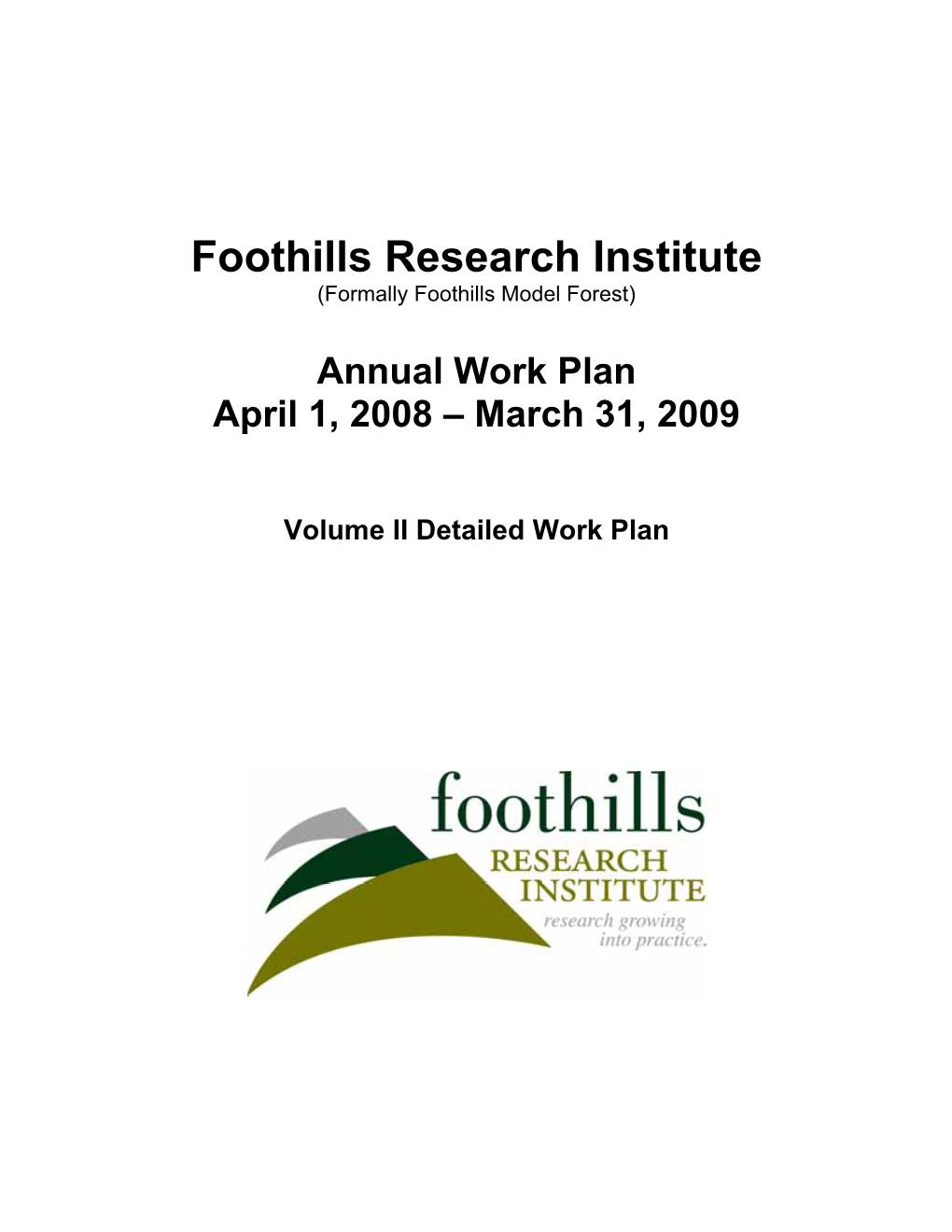 Foothills Research Institute (Formally Foothills Model Forest)