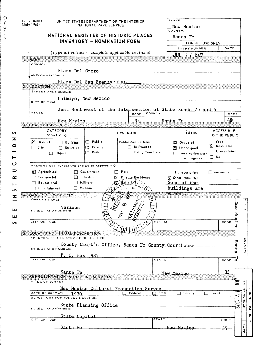 VICE New Mexico X COUNTY: 1 NATIONAL REGISTER of HISTORIC PLACES Santa Fe S, INVENTORY - NOMINATION FORM for NPS USE ONLY