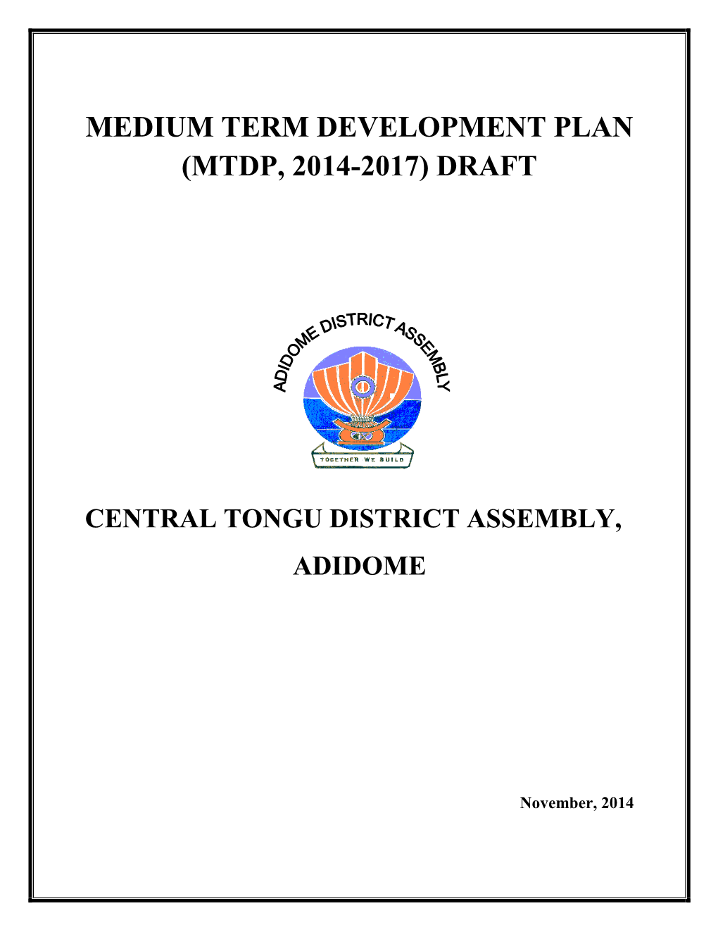 Medium Term Development Plan (Mtdp, 2014-2017) Draft
