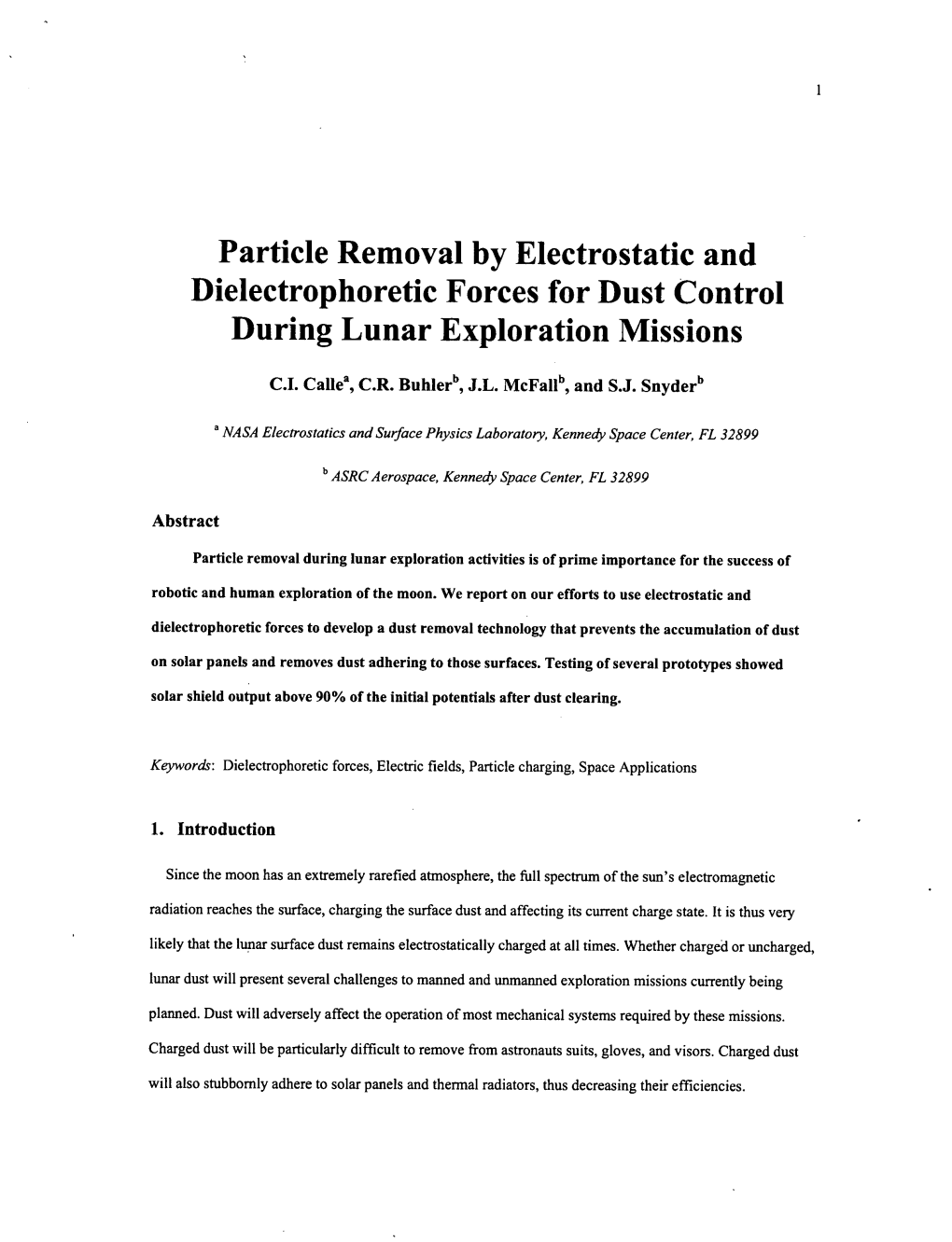 Particle Removal by Electrostatic and Dielectrophoretic Forces for Dust Control During Lunar Exploration Missions