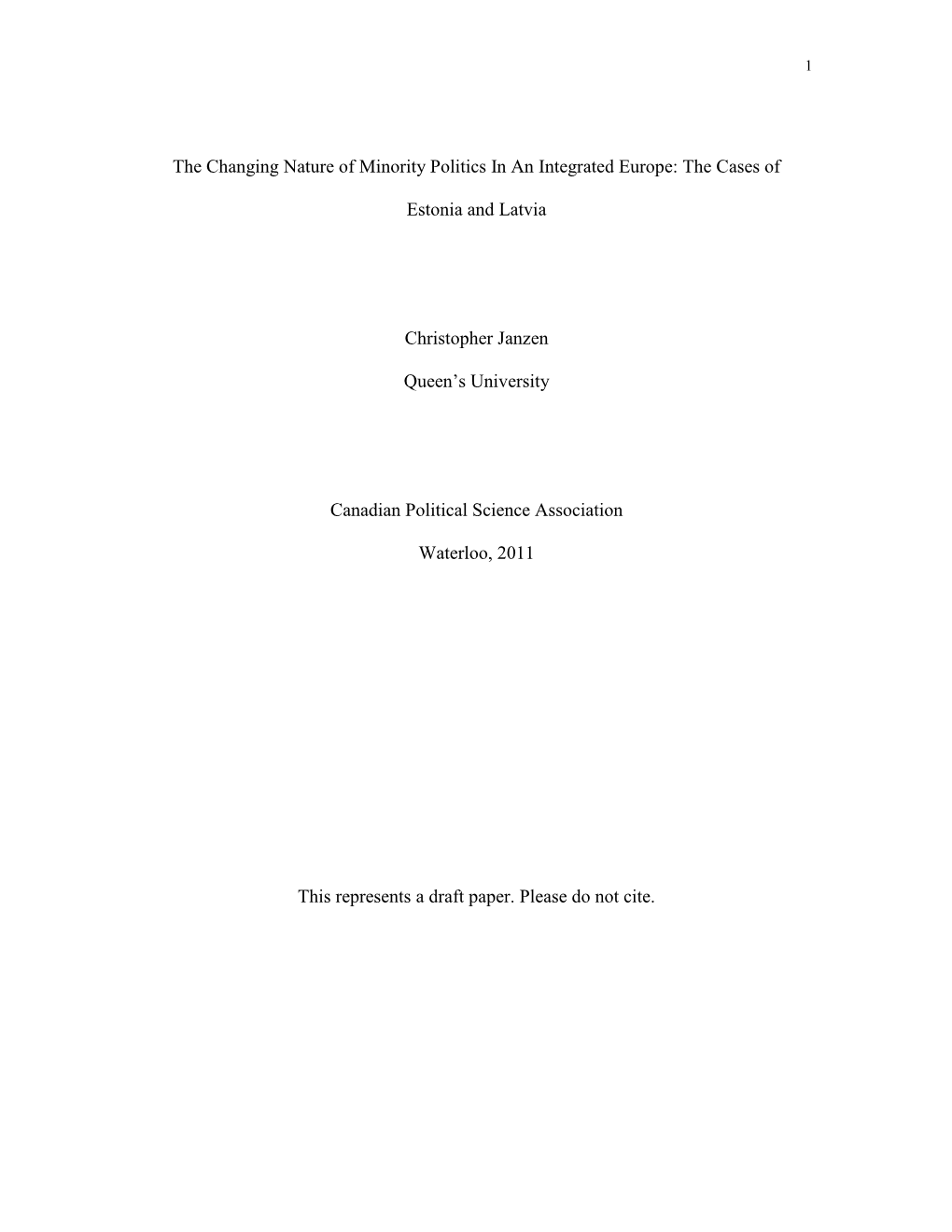 The Changing Nature of Minority Politics in an Integrated Europe: the Cases Of