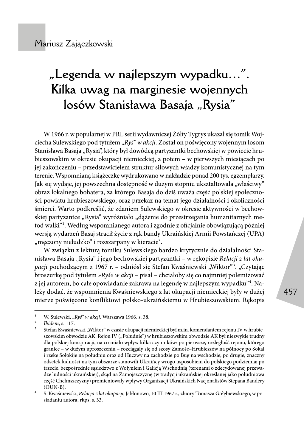 „Legenda W Najlepszym Wypadku…”. Kilka Uwag Na Marginesie Wojennych Losów Stanisława Basaja „Rysia”