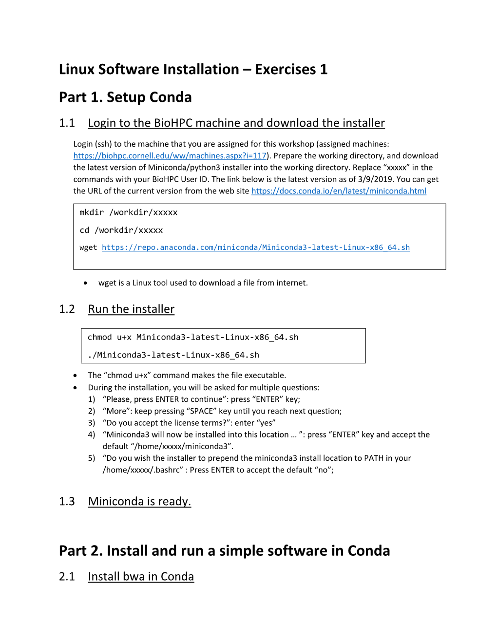 Linux Software Installation – Exercises 1 Part 1. Setup Conda 1.1 Login to the Biohpc Machine and Download the Installer