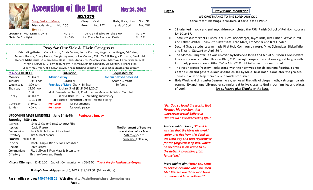 Ascension of the Lord May 28, 2017 Page 6 Prayers and Meditations No.1079 WE GIVE THANKS to the LORD OUR GOD! Sung Parts of Mass: Glory to God Holy, Holy, Holy No
