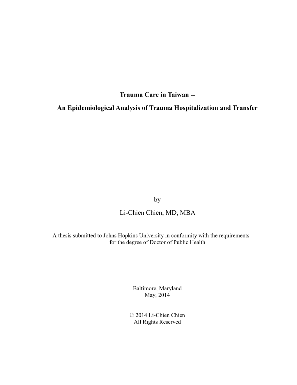 Trauma Care in Taiwan -- an Epidemiological Analysis of Trauma Hospitalization and Transfer