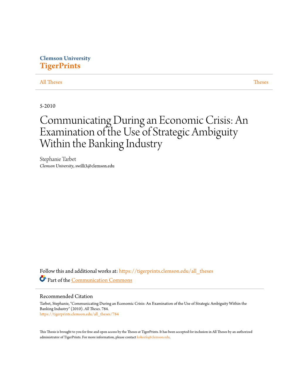 An Examination of the Use of Strategic Ambiguity Within the Banking Industry Stephanie Tarbet Clemson University, Swilli3@Clemson.Edu