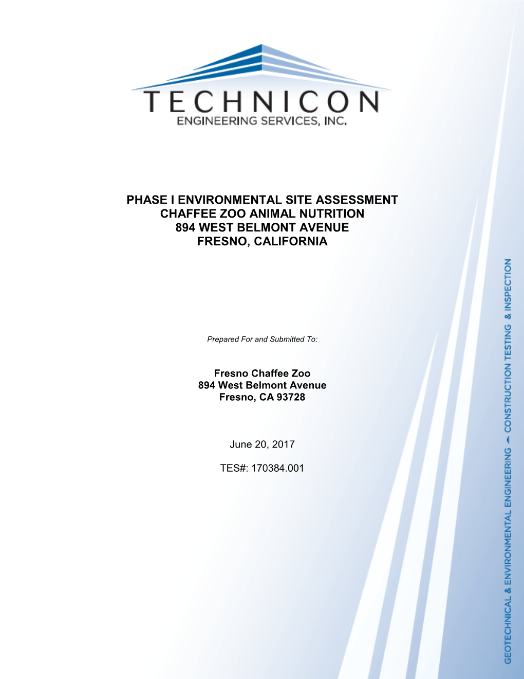 Phase I Environmental Site Assessment Chaffee Zoo Animal Nutrition 894 West Belmont Avenue Fresno, California