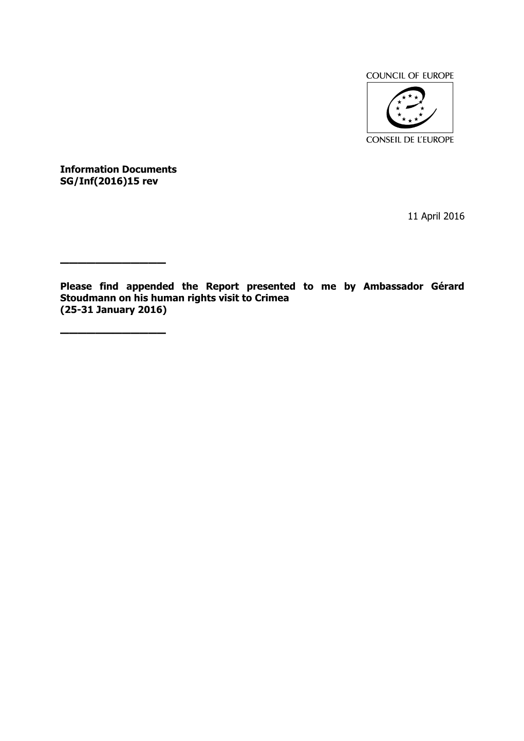 Report to the Secretary General of the Council of Europe by Ambassador Gérard Stoudmann on His Human Rights Visit to Crimea (25-31 January 2016)