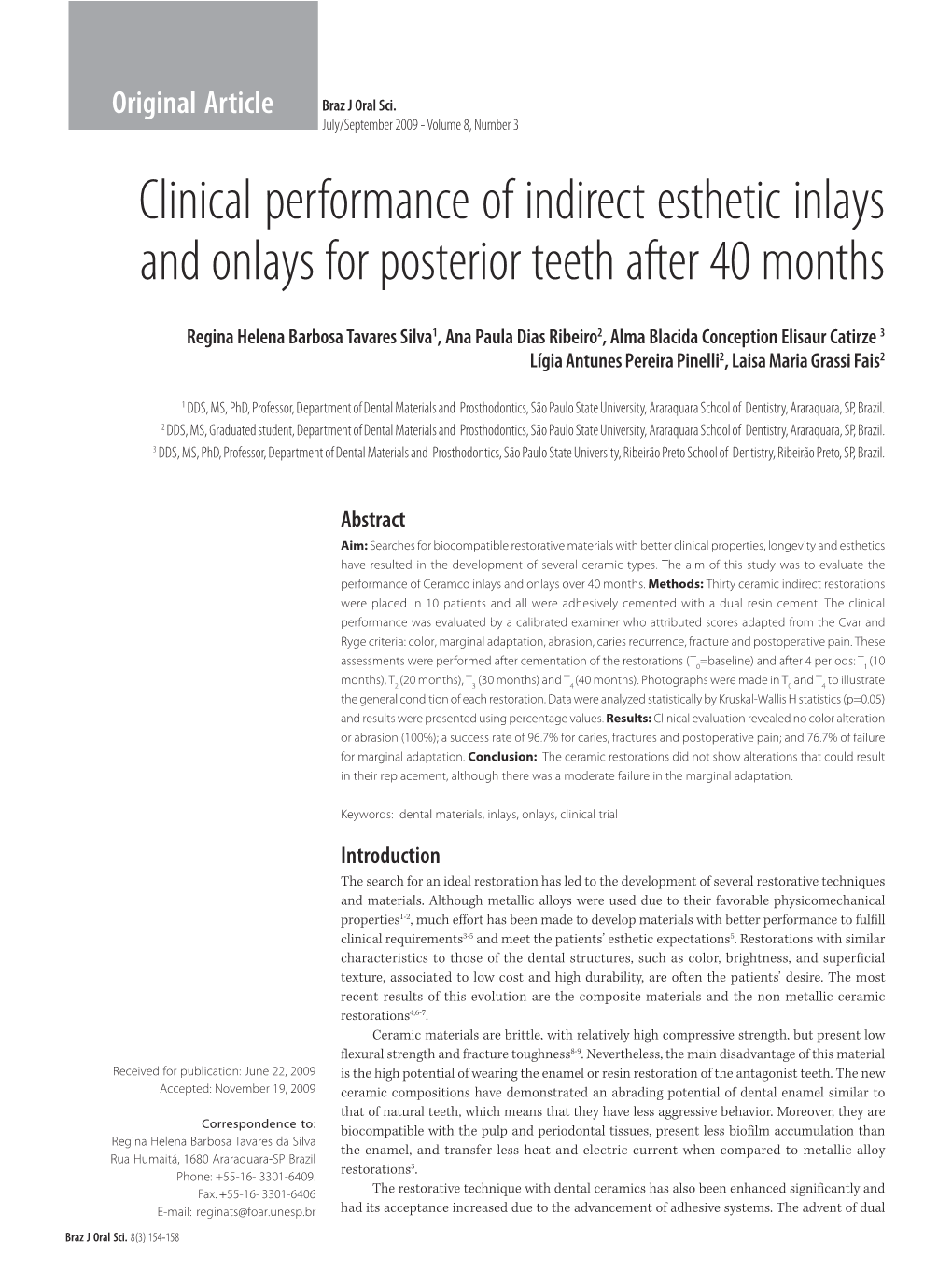 Clinical Performance of Indirect Esthetic Inlays and Onlays for Posterior Teeth After 40 Months