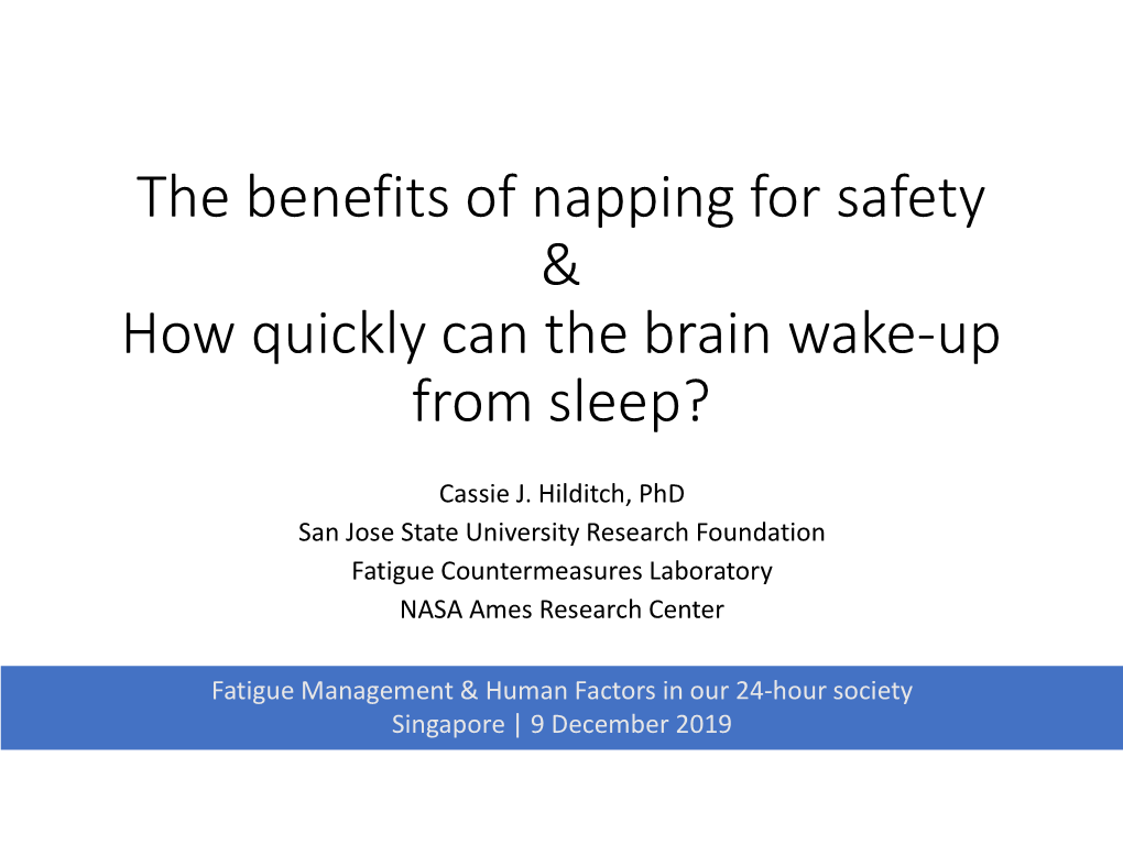 The Benefits of Napping for Safety & How Quickly Can the Brain Wake-Up