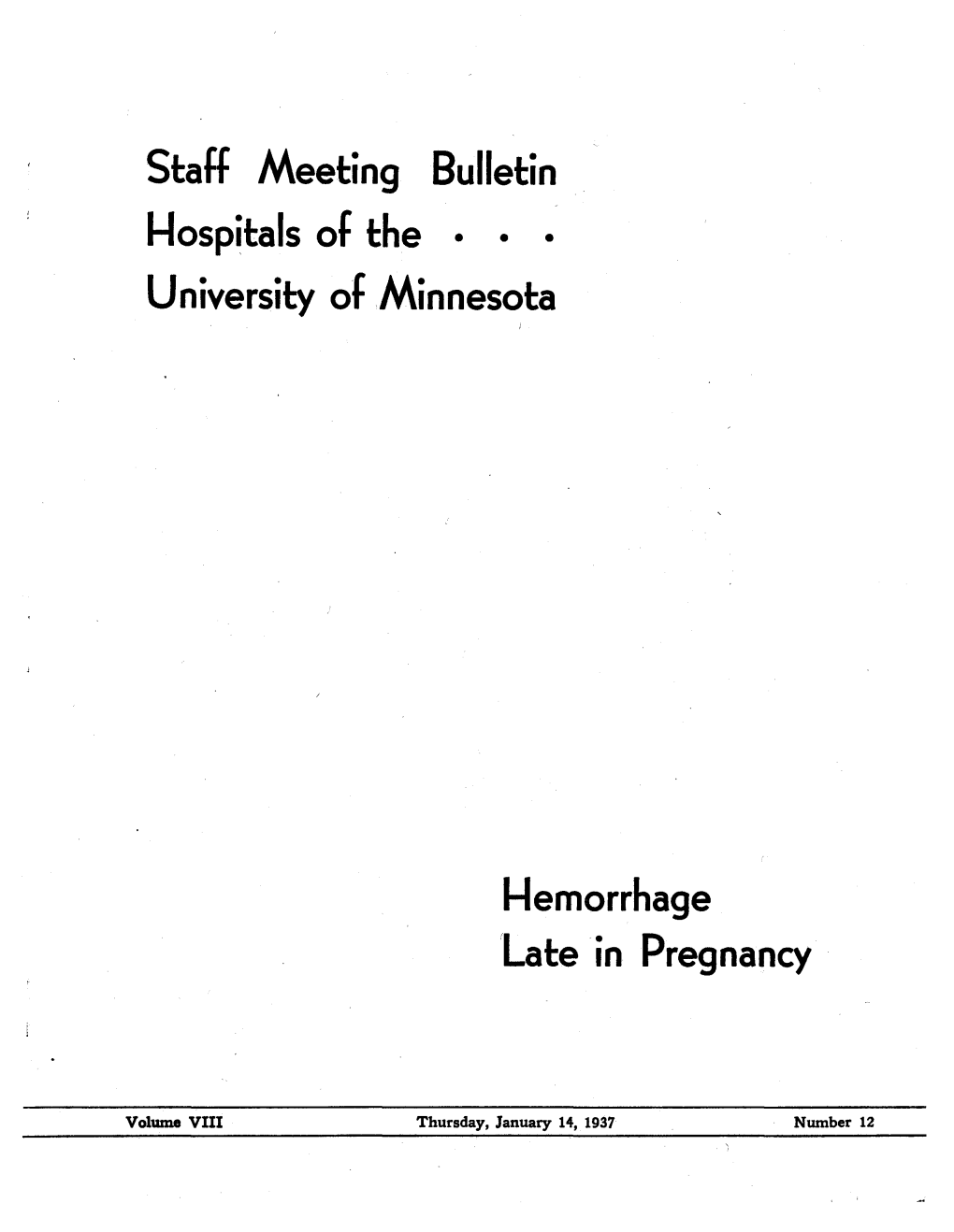 Staff Meeting Bulletin I-Iospitalsofthe • · • University of .Minnesota I