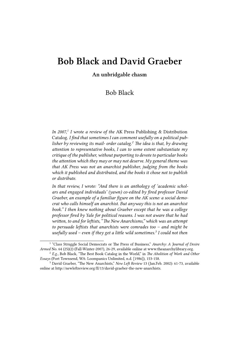 Bob Black and David Graeber an Unbridgable Chasm