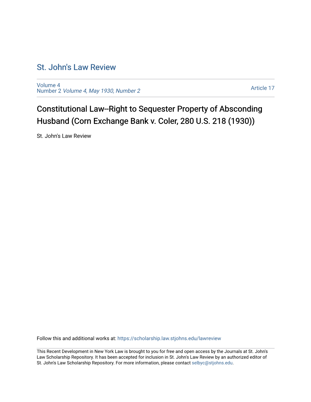 Constitutional Law--Right to Sequester Property of Absconding Husband (Corn Exchange Bank V. Coler, 280 U.S. 218 (1930))