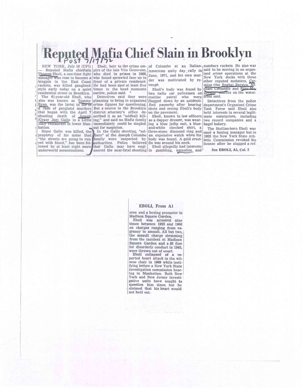 Remisciatifia Chief Slain in Brooklyn NEW YORK, July 16 (UPI) Eboli, Heir to the Crime Em- of Colombo at an Italian- Numbers Rackets