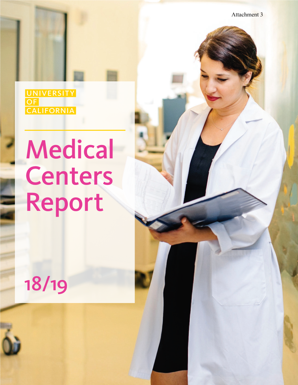Attachment 3: University of California Medical Centers Financial Report