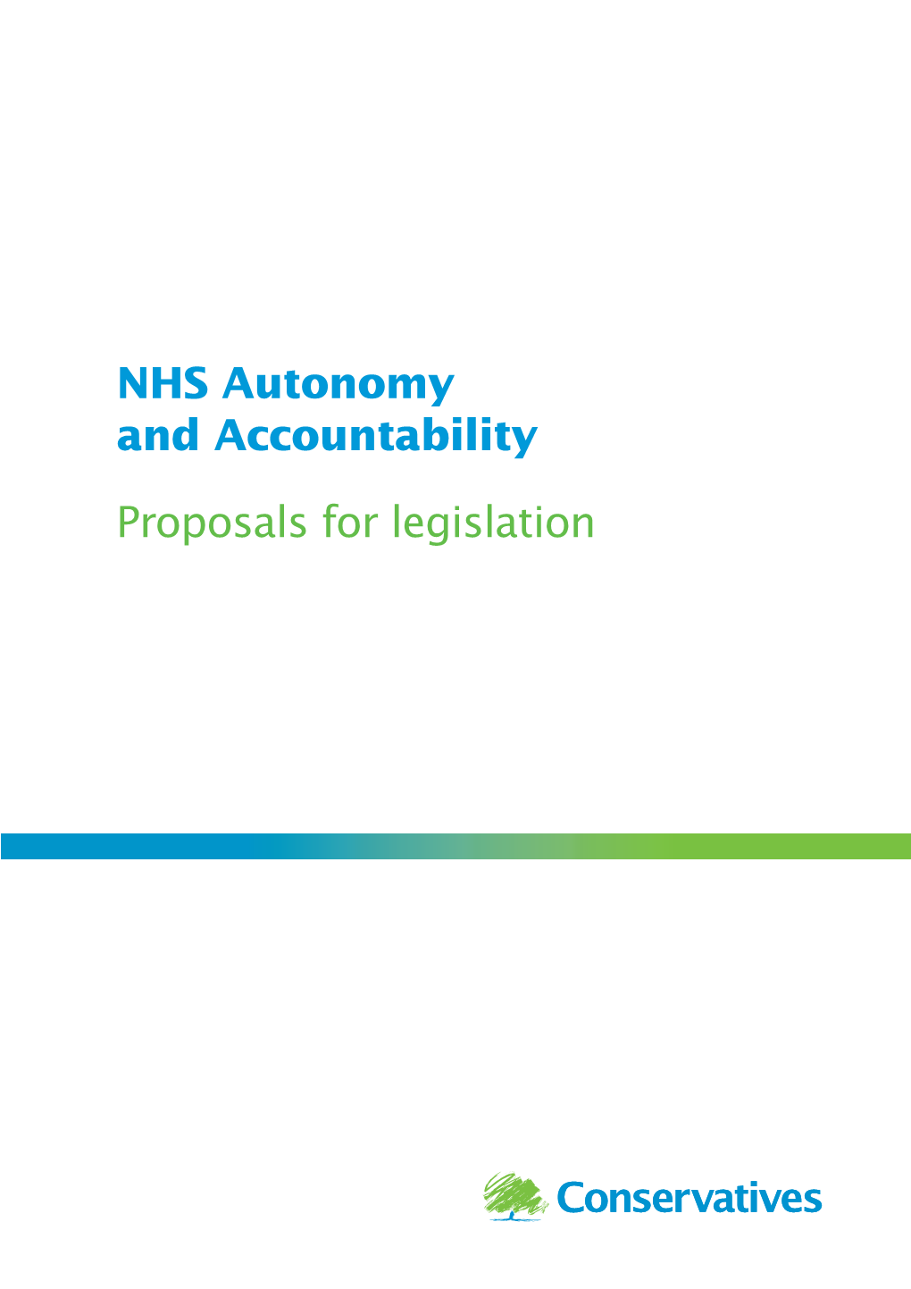 NHS Autonomy and Accountability Proposals for Legislation