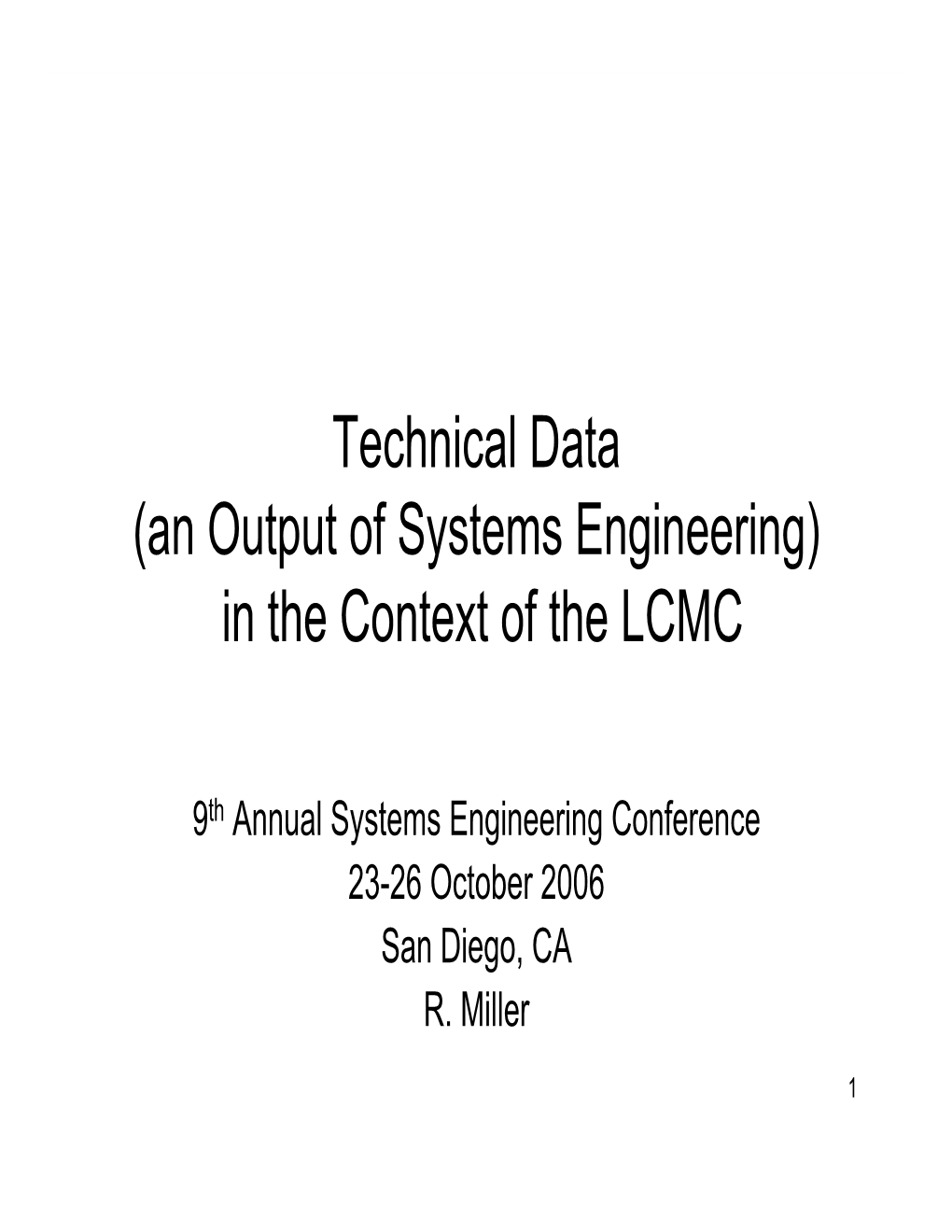 Technical Data (An Output of Systems Engineering) in the Context of the LCMC