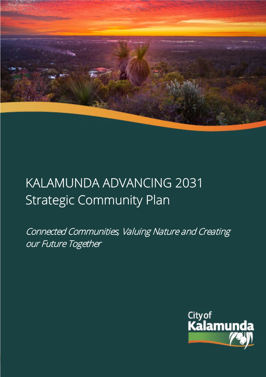 KALAMUNDA ADVANCING 2031 Strategic Community Plan