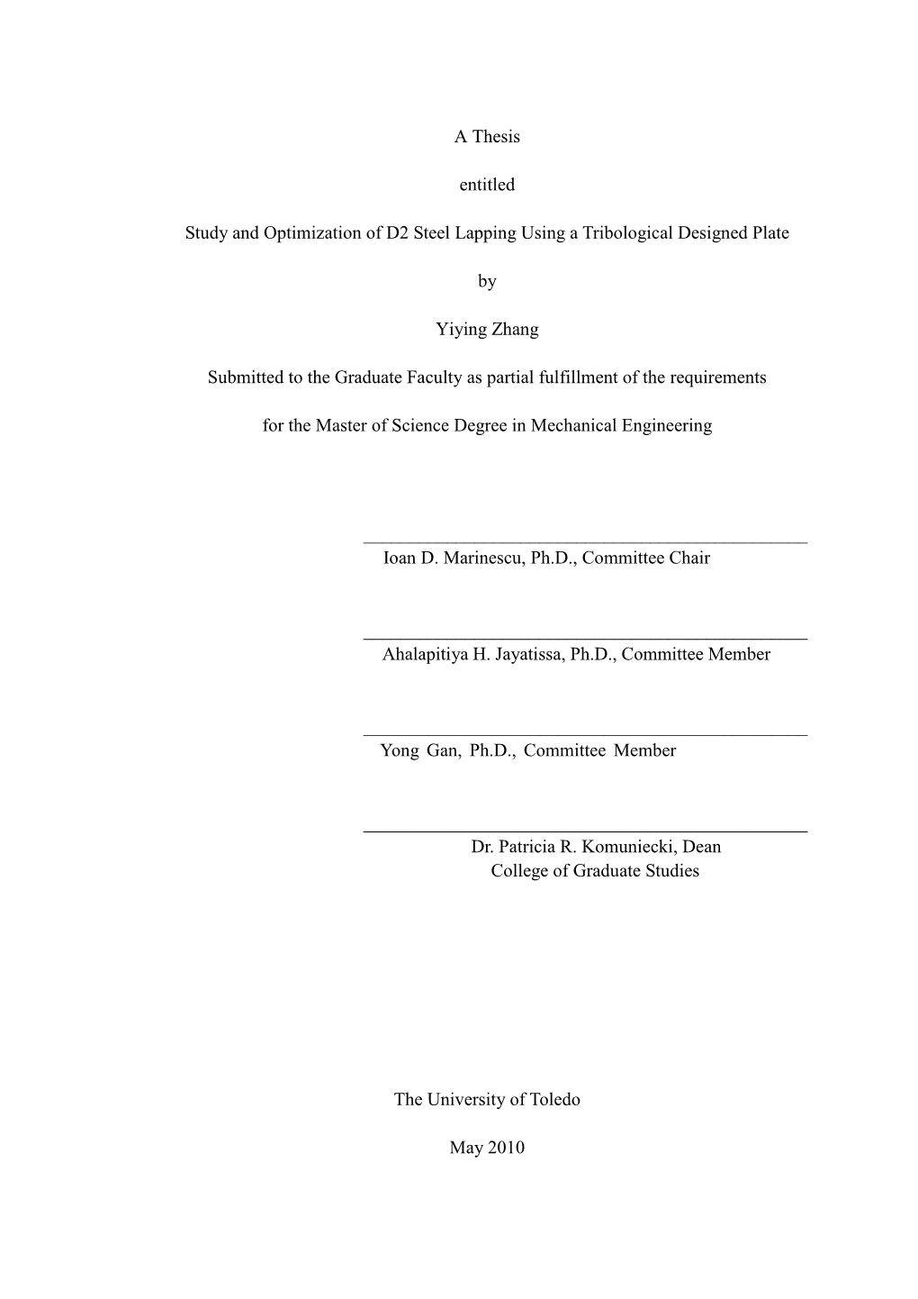 A Thesis Entitled Study and Optimization of D2 Steel Lapping