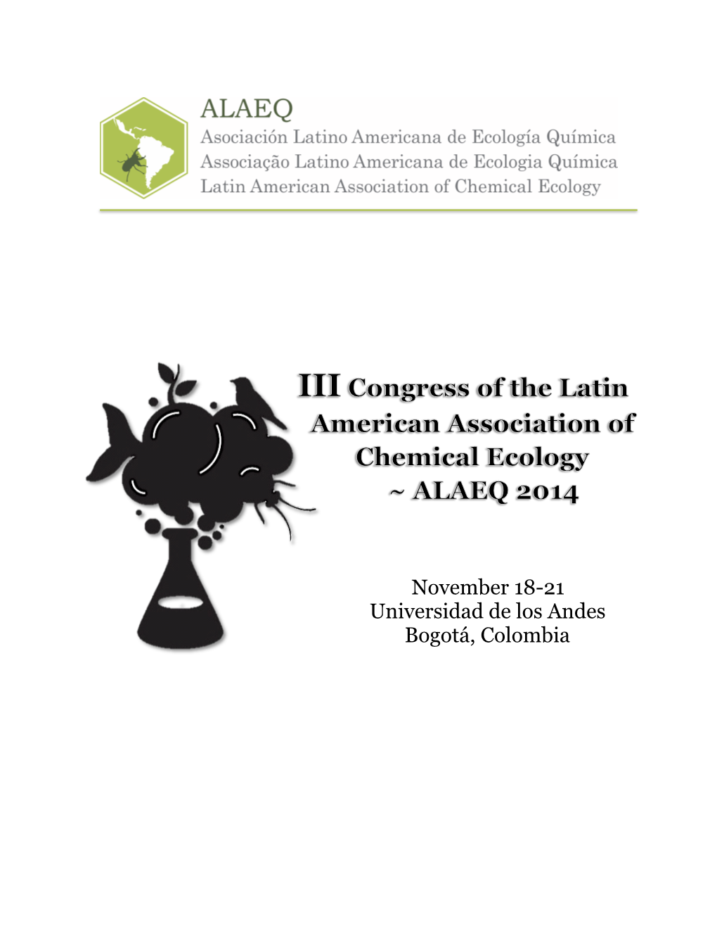 November 18-21 Universidad De Los Andes Bogotá, Colombia