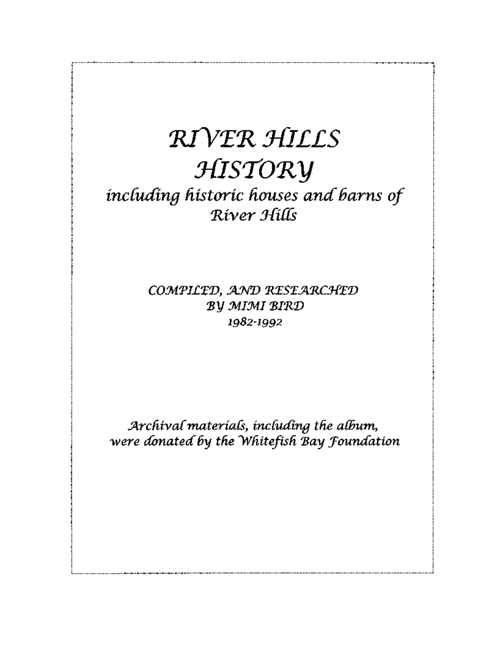 River Hills -House/ Barns Photos (Vol