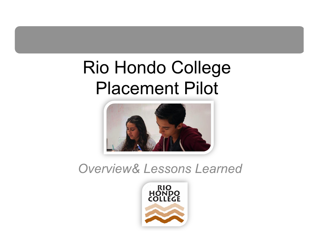 Rio Hondo College Placement Pilot