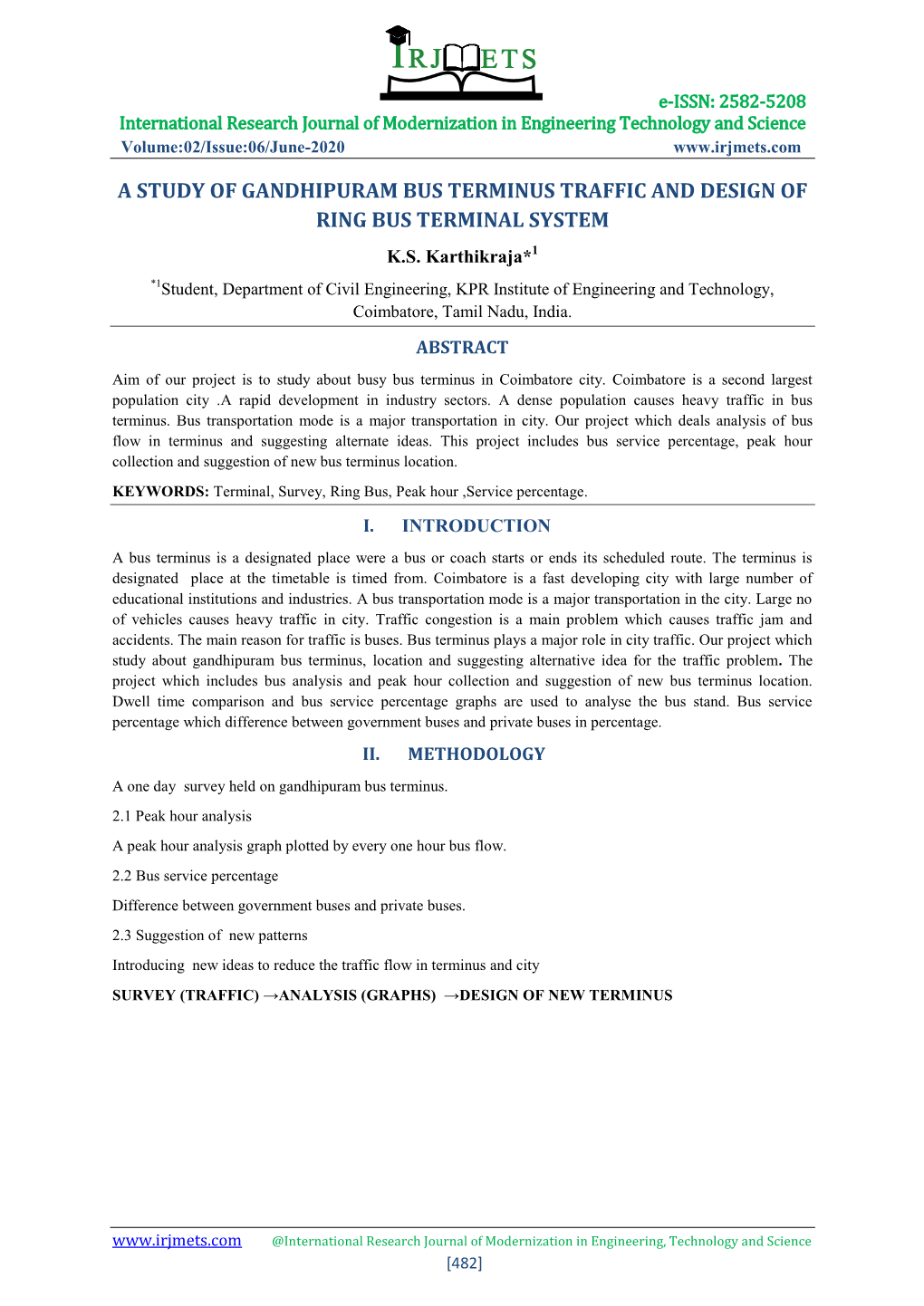 A Study of Gandhipuram Bus Terminus Traffic and Design of Ring Bus Terminal System K.S