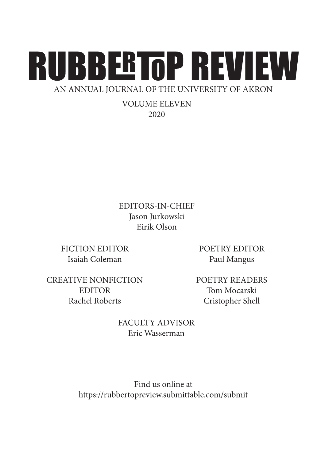 Rubbertop Review an ANNUAL JOURNAL of the UNIVERSITY of AKRON VOLUME ELEVEN 2020