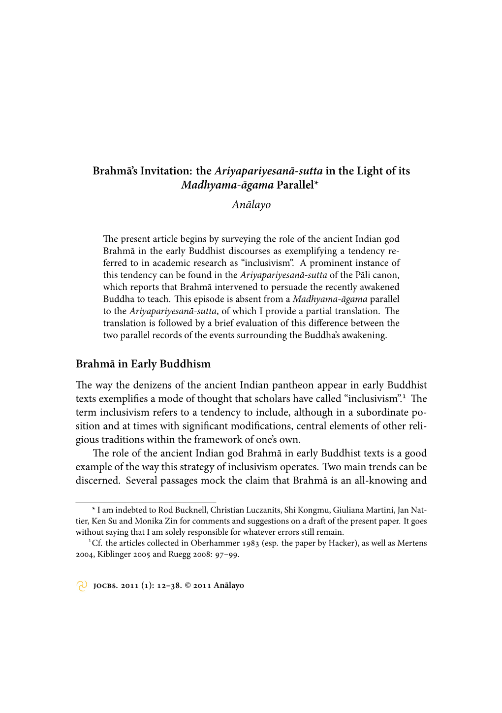 Brahmā's Invitation: the Ariyapariyesanā-Sutta in the Light of Its Madhyama-Āgama Parallel* Anālayo Brahmā in Early Budd