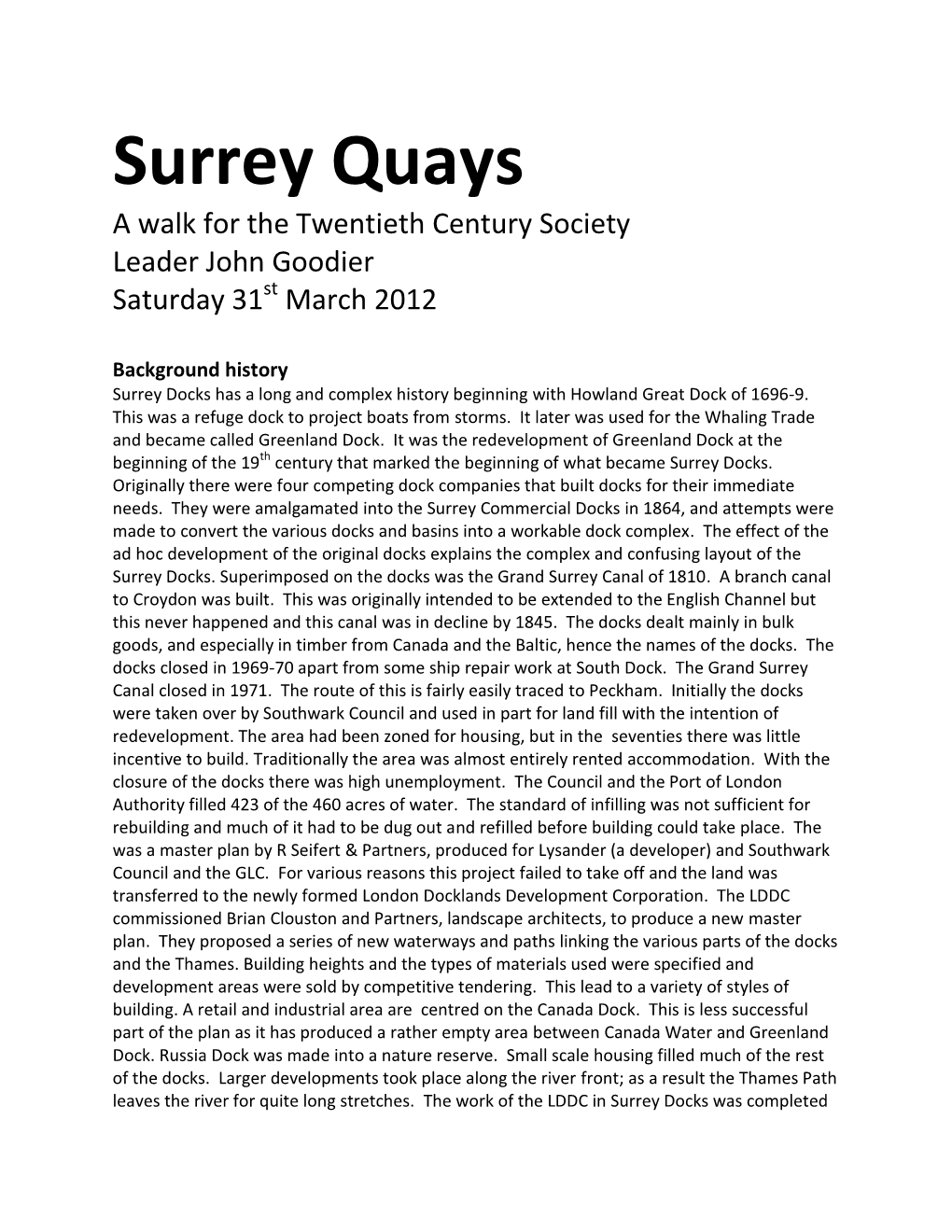 Surrey Quays a Walk for the Twentieth Century Society Leader John Goodier Saturday 31St March 2012