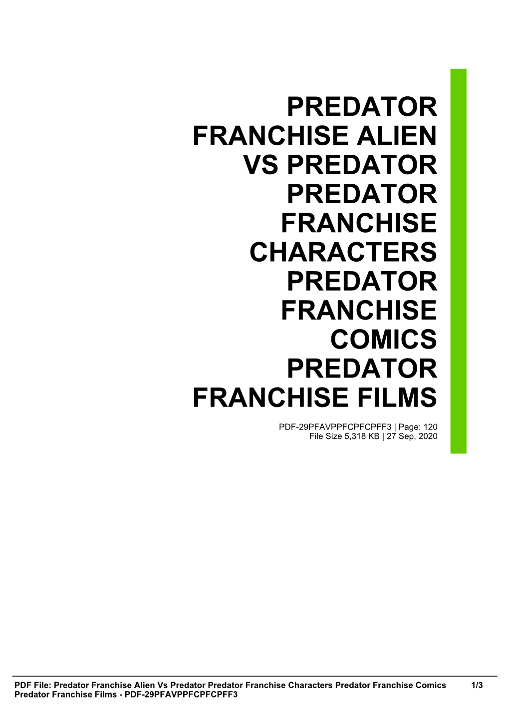 Predator Franchise Alien Vs Predator Predator Franchise Characters Predator Franchise Comics Predator Franchise Films