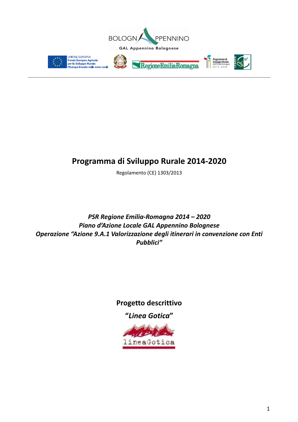 Programma Di Sviluppo Rurale 2014-2020 Regolamento (CE) 1303/2013