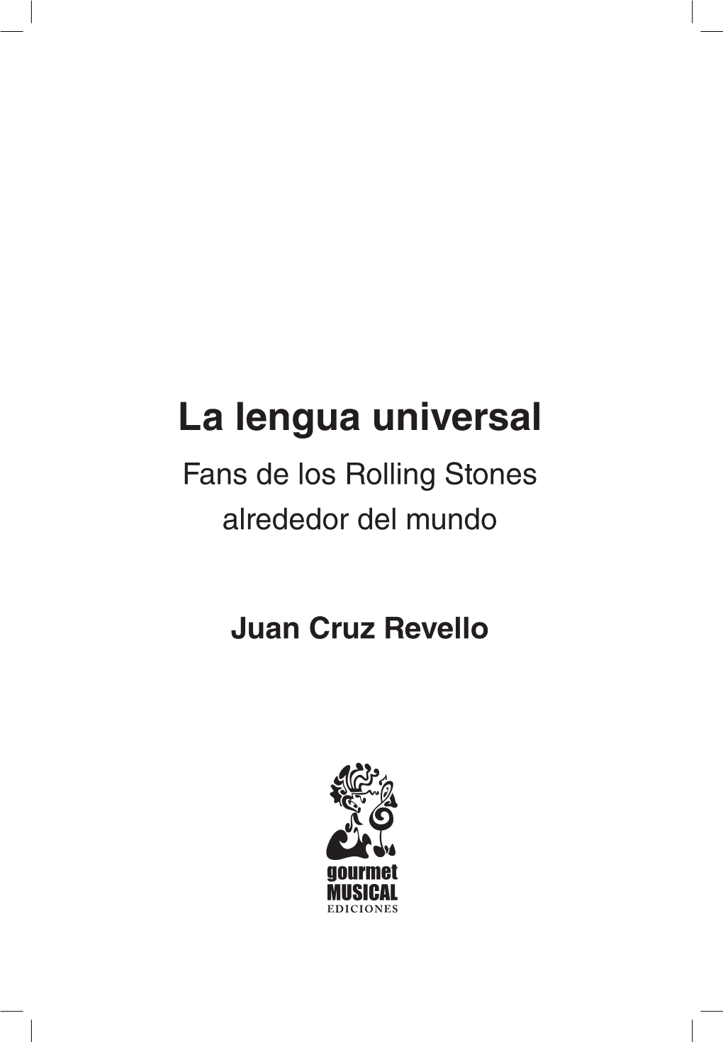 La Lengua Universal Fans De Los Rolling Stones Alrededor Del Mundo